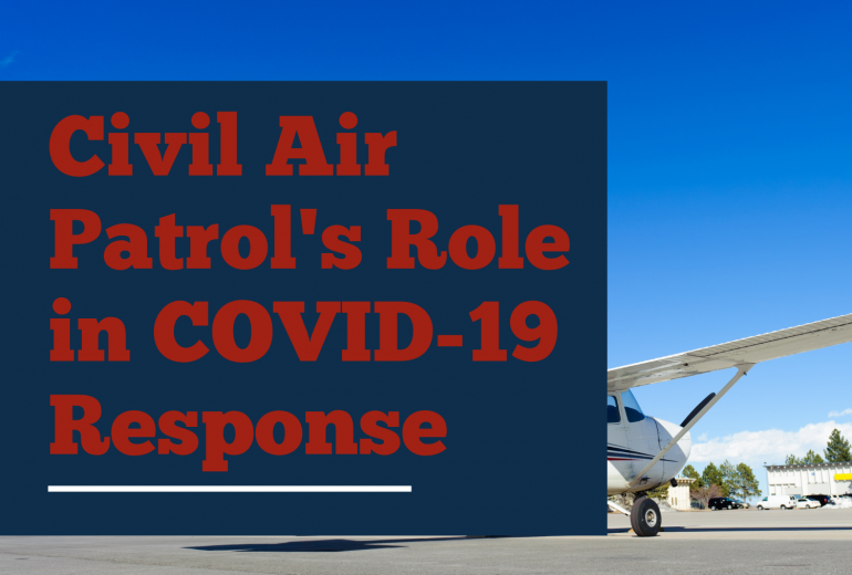 Civil Air Patrols Role in COVID 19 Response