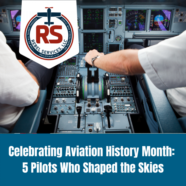 Celebrating Aviation History Month: 5 Pilots Who Shaped the Skies